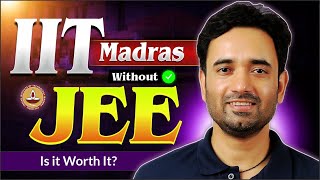 Should You Join IIT Madras BSc Without JEE? Pros, Cons & The Reality