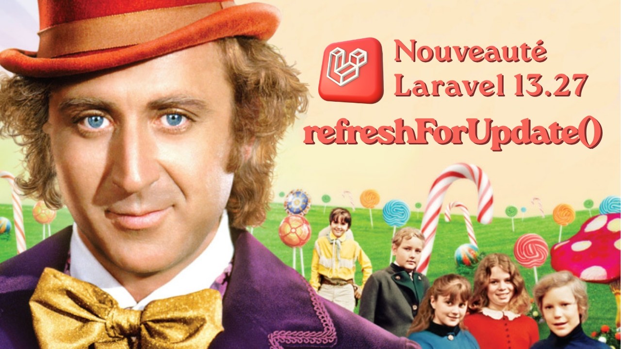 1 Golden Ticket, 2 acheteurs : la nouveauté Laravel qui empêche la survente 🍫