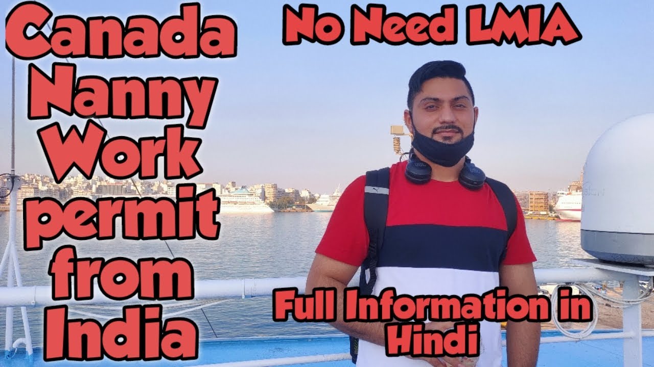 Canada Nanny working visa from India Canada Work Permit without LMIA YouTube Canada Nanny working visa from India Canada Work Permit without LMIA YouTube