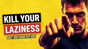 How to Stop Being Lazy and Take Action | Powerful Motivation to Kill Laziness