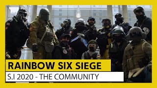 RAINBOW SIX SIEGE - S.I 2020 - THE COMMUNITY