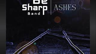 Be Sharp Band - Ashes