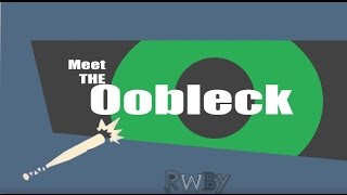 Meet The Oobleck - RWBY / TF2  Parody Mashup