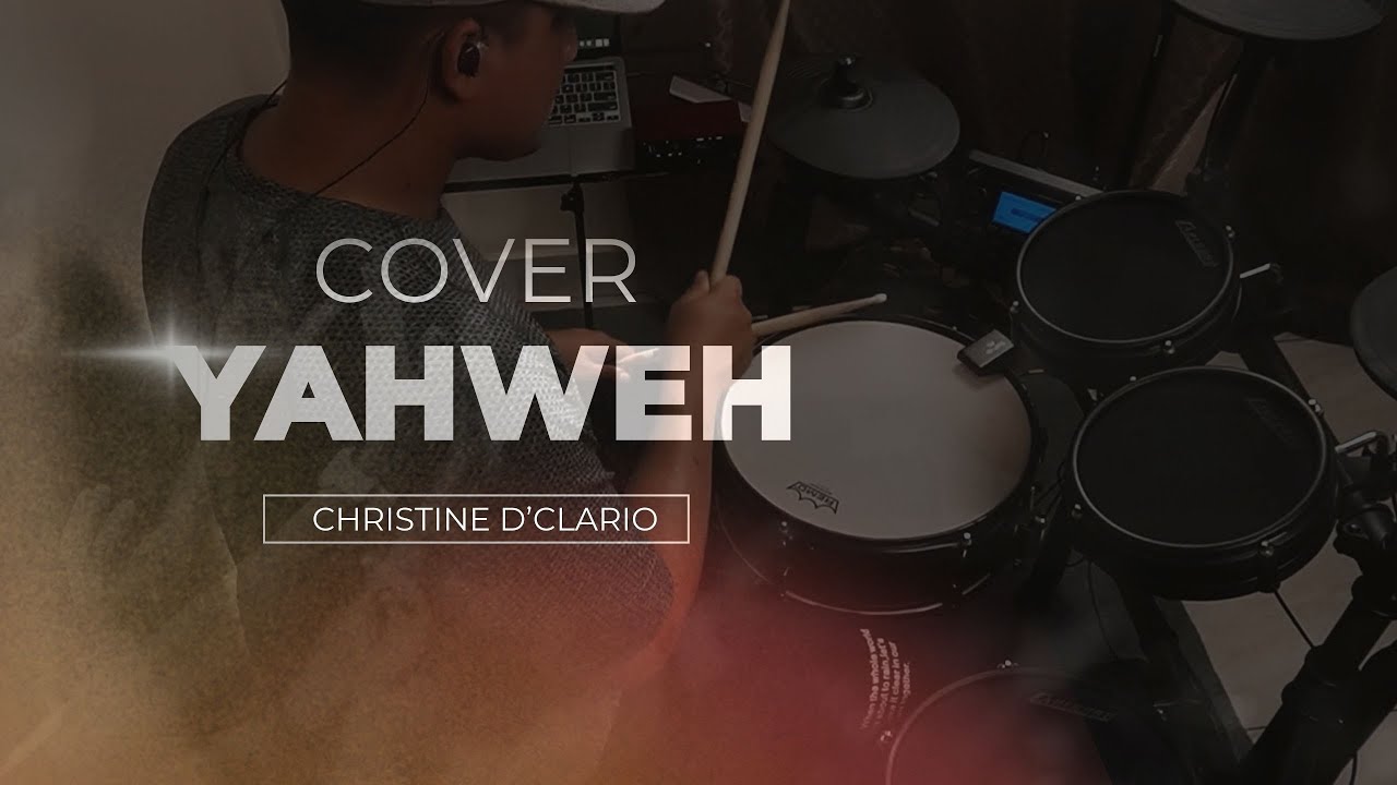 YAHWEH - CHRISTINE D' CLARIO || COVER DRUM