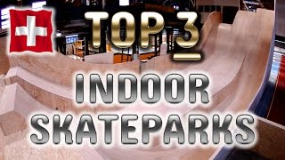 ✌️top 3 indoor skateparks in switzerland