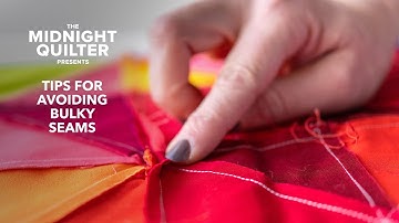3 Tips For Avoiding Bulky Seams | Quilting Tricks with Angela Walters