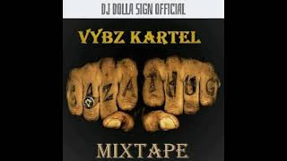 Vybz Kartel Mixtape 2021 Gaza Thug,Gaza Nation,World Boss,Strictly Gaza - DJ Dolla Sign