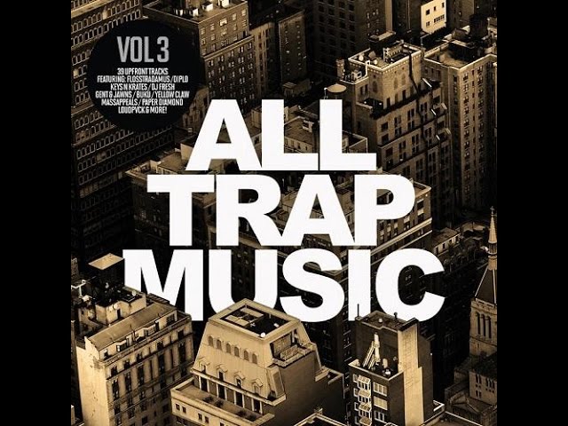 All Trap Music Vol 4 (Album Megamix) OUT NOW - YouTube