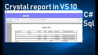 How to Create Crystal Reports in Visual Studio 2010 c# with SQL. part 1