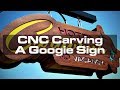 CNC Carving a Googie Sign (Hotel Caravana Redux!)