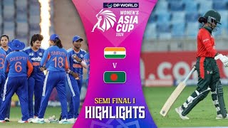Match Highlights | Semi Final 1 | India (W) v Bangladesh (W) | DP World Women's Asia Cup 2026