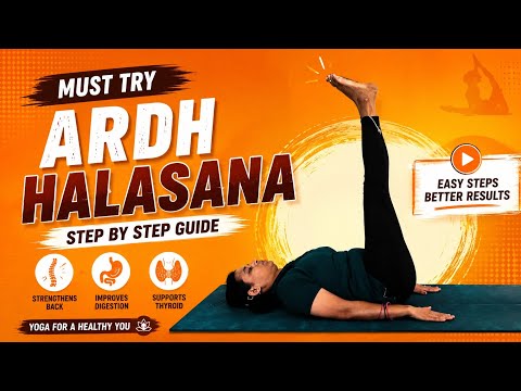 Ardh Halasana (Half Plough Pose) | Step-by-Step Guide | Benefits & Common Mistakes
