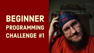 Beginner Java - Challenge # 1