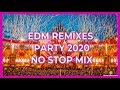 EDM Remixes Party 2020 | Best Mashup Party Music Mix 2019