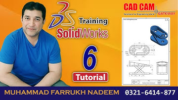 SolidWorks Training (Tutorial 6) | CAD CAM Gateway