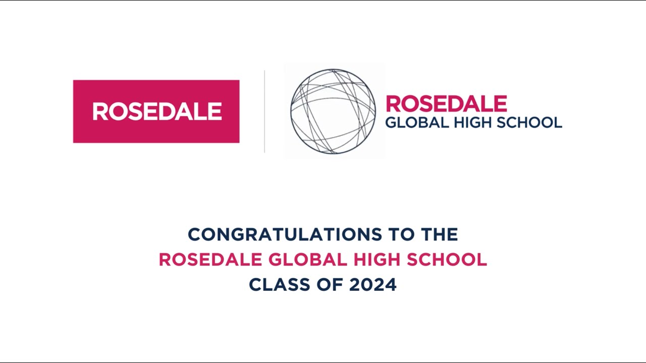 Max Rosedale Principal's Address to the Rosedale Global High School Class of 2024 ...