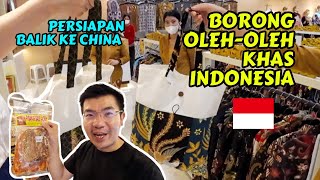 BELANJA OLEH-OLEH INDONESIA 🇮🇩 UNTUK TEMAN CHINA 🇨🇳｜PERSIAPAN BALIK KE TIONGKOK