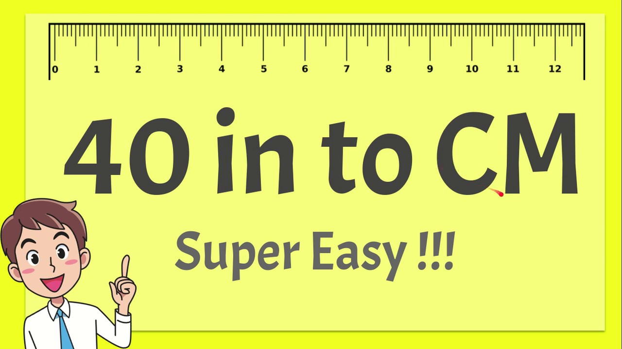 werknemer Diakritisch onderwerp 40 Inches in CM - Super Easy ! - YouTube
