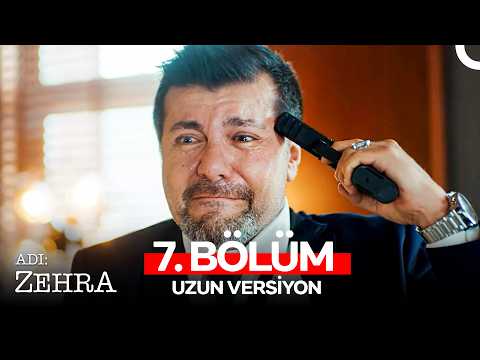 Adı Zehra 7. Bölüm (Uzun Versiyon) Final