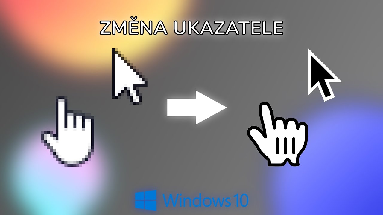 Tutoriál #4 | Jak si změnit kurzor/ukazatele myši (Windows 10) - YouTube