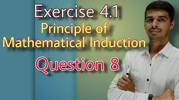 Principle of Mathematical Induction Q 8 | Ex 4.1 | Class 11 | N.C.E.R.T. #Mathematics