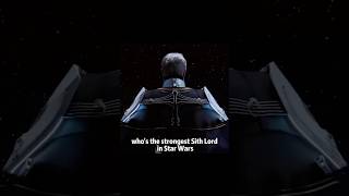 Who’s the strongest Sith Lord in Star Wars?#celebrity #starwars #darthvader #sith