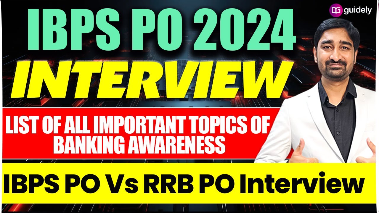 IBPS PO 2024 Interview Preparation | All Important Topics and Strategy ...