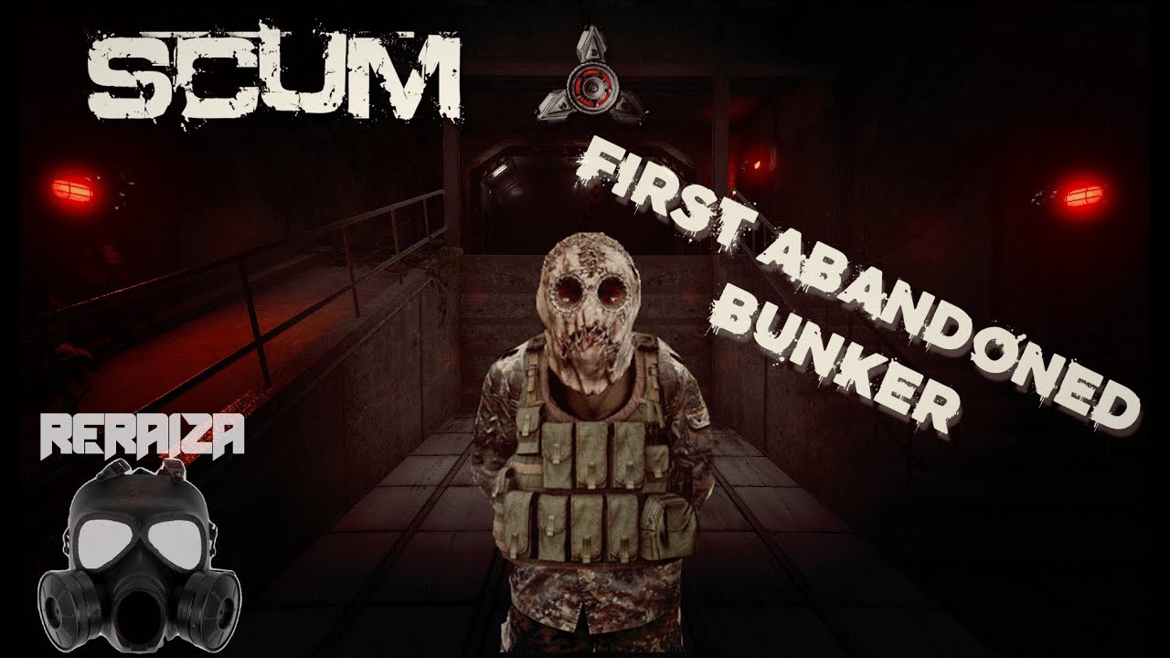 Scum - My first abandoned bunker
