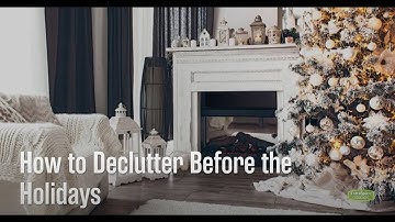 How to Declutter Before the Holidays