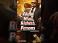 world most richest person's