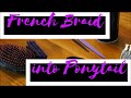 Omega Companies 2018 Hair Tutorial - French Braid into Ponytail