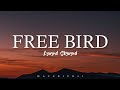 Free Bird LYRICS by Lynyrd Skynyrd ♪