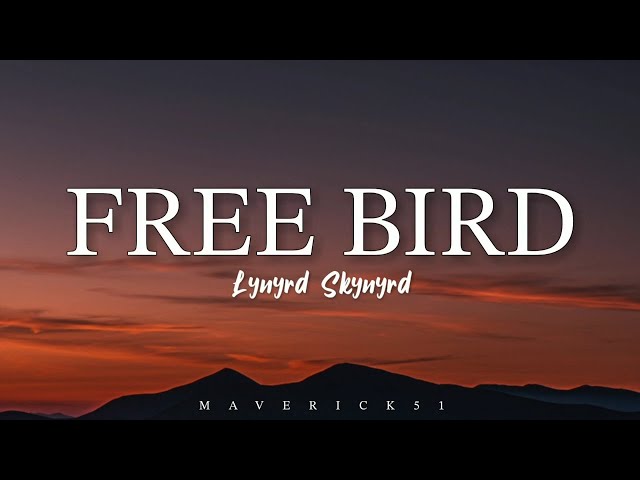 Free Bird LYRICS by Lynyrd Skynyrd ♪ class=