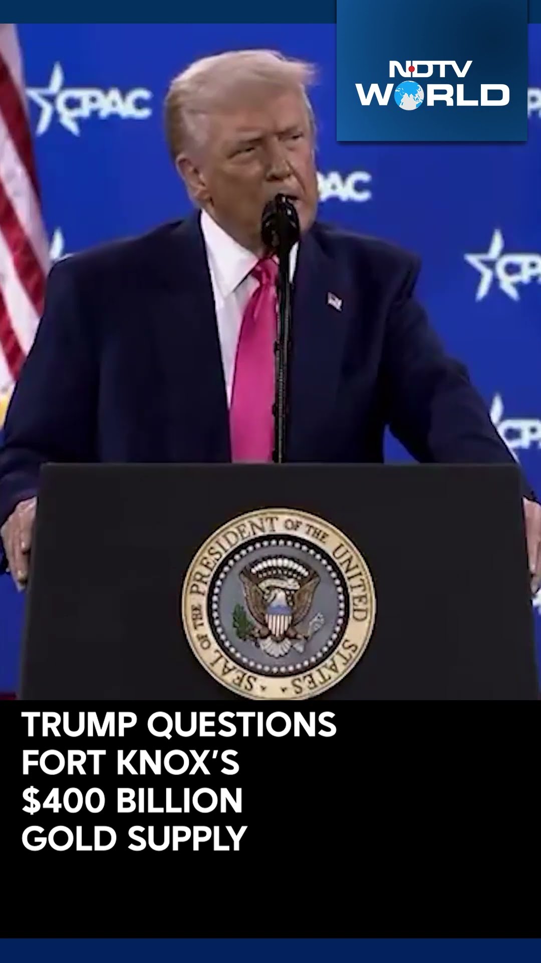 Trump Fort Knox | Trump Questions Fort Knox’s $400 Billion Gold Supply During CPAC Address