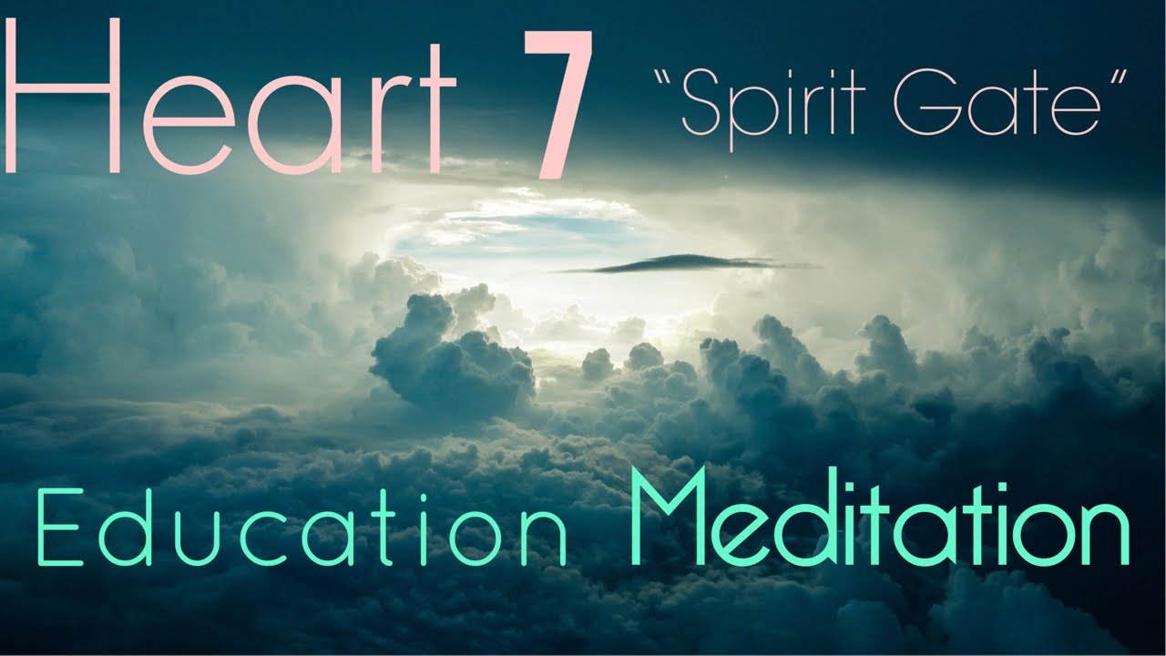 Spirit of the Point Education Meditation: Heart 7 “Spirit Gate”