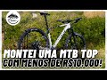 Montei a MELHOR MTB por MENOS de R$10.000! | BIKE MUNDO