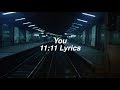 You || 11:11 Lyrics