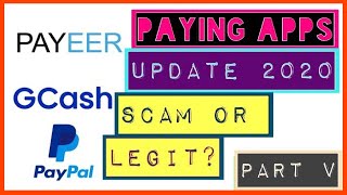 GCASH PAYPAL PAYEER PAYING APPS 2020 | WEBSITE UPDATE 2020 |  SCAM O LEGIT? | REALTALK | PART V
