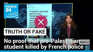 No proof that pro-Palestinian student was killed by French police • FRANCE 24 English