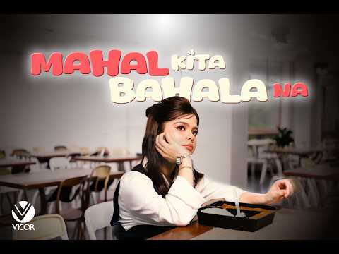 Mahal Kita, Bahala Na - Xia Vigor (Official Music Video)
