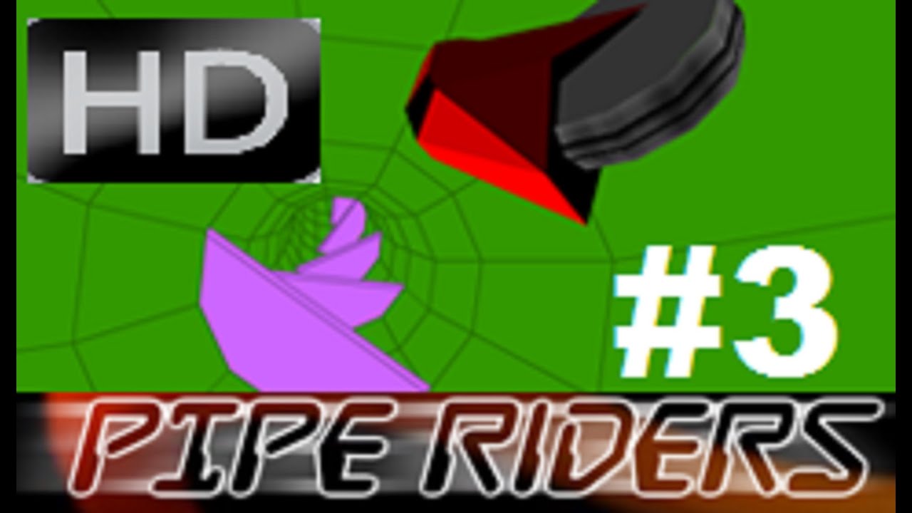 Pipe Rider 3 HD YouTube
