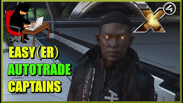 X4 Foundations: How to get Easy(er) Autotrade Captains Guide
