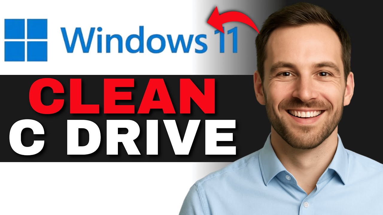 How To Clean C Drive In Windows 11 (2025 GUIDE) - YouTube