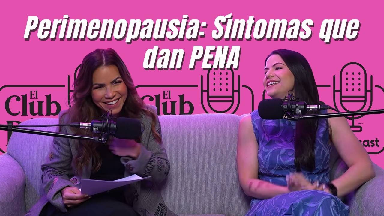Los 10 síntomas más vergonzosos de la perimenopausia (¡y por qué NO estás sola!) / EPISODIO 74