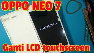 Servis HP OPPO Neo 7 ganti LCD touchscreen