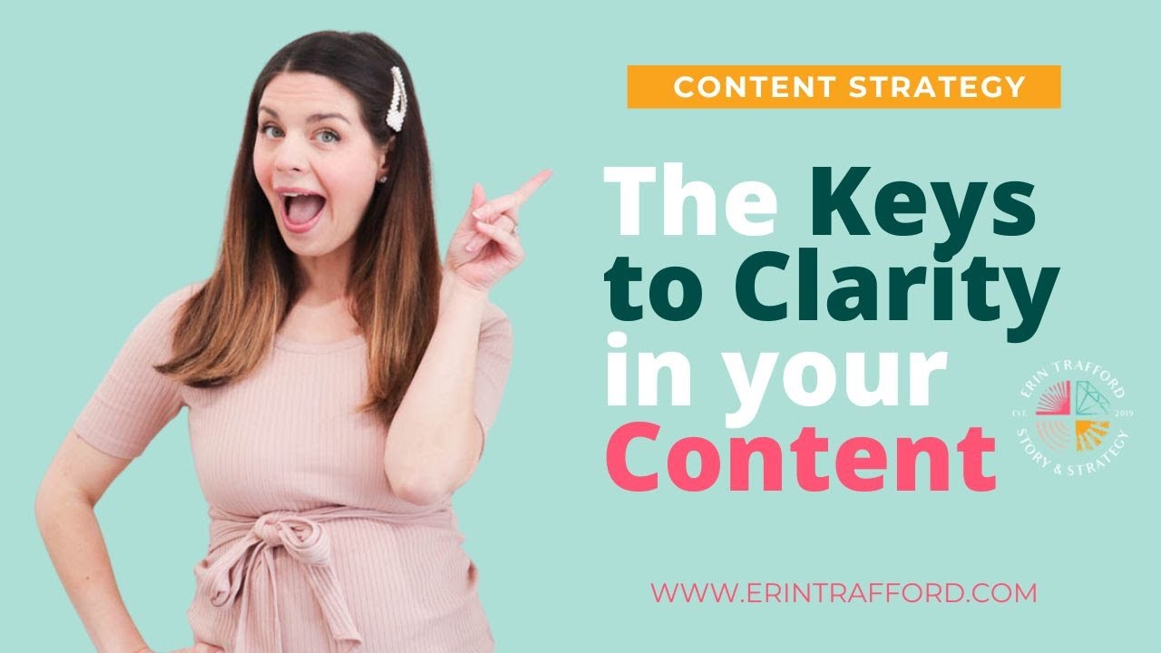 The Keys to Clarity in your Content
