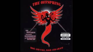 The Offspring - Rise and Fall, Rage and Grace (Full Album - 2008)
