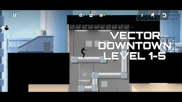 VECTOR (story mode) downtown level 1-5 gameplay