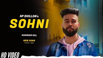 AP Dhillon - Sohni (Official Video) Gurinder Gill | New Album Hidden Gems