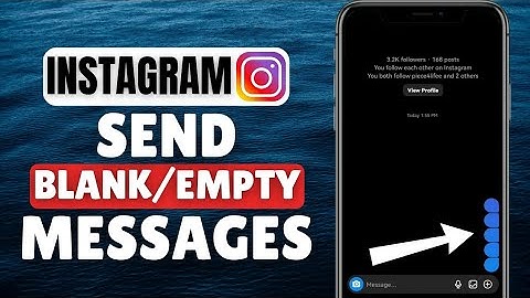 How To Send Blank Messages On Instagram | iOS & Android